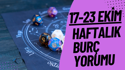 17-23 Ekim Haftalık Burç Yorumu