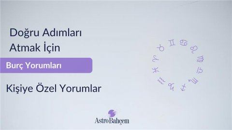 Burç Yorumu Nedir? Günlük ve Haftalık Astrolojik Burç Yorumları