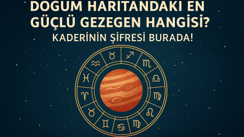 Doğum Haritanda En Güçlü Gezegen Hangisi?